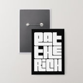 Eet de Rijken - Grappige Socialist Button (Voorkant / Achterkant)
