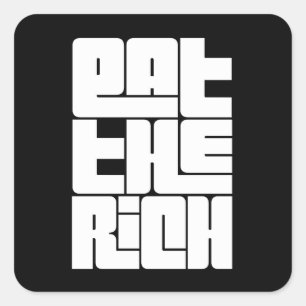 Eet de Rijken - Grappige Socialist  Vierkante Sticker
