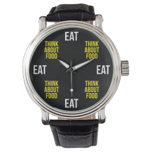 Eet, denk aan eten - Grappige nieuwigheid Horloge