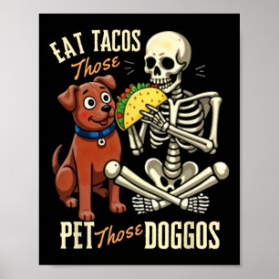 Eet die taco's Pet die honden Grappig skelet Poster