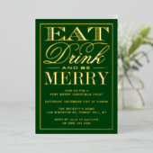 Eet, Drink & Be Merry Feestelijke Kerst Echt Folie Uitnodiging (Staand Voorkant)