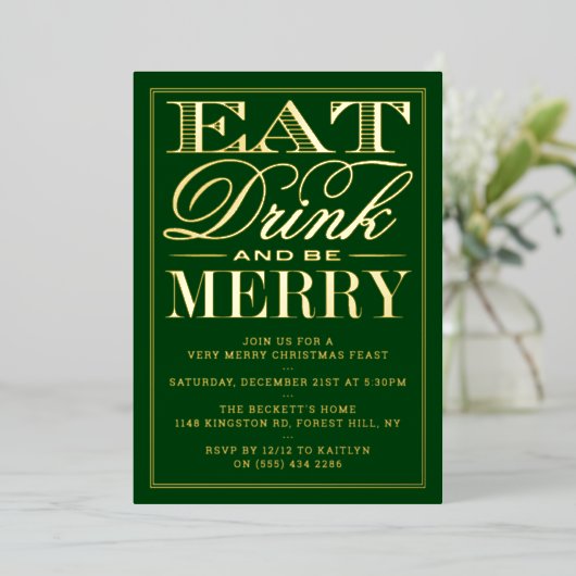 Eet, Drink & Be Merry Feestelijke Kerst Echt Folie Uitnodiging (Staand Voorkant)