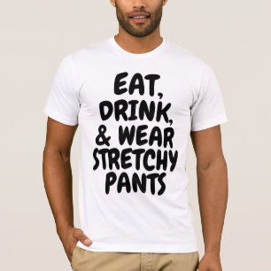 EET DRINK & DRAAG STRETCHY BROEK VERJAARDAG T-SHIRT
