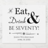 Eet Drink en ben 70 Retro 70e verjaardag Bier Etiket (Enkel label)