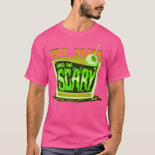 Eet Drink en ben de Scary Clothing najaar Herfst T-shirt