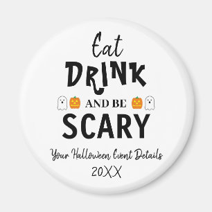 Eet, Drink en ben eng Halloween Magneet