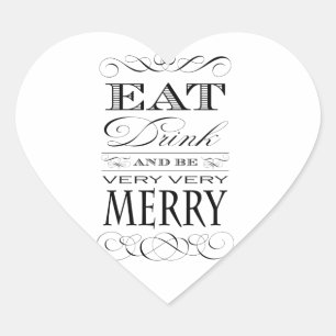 Eet Drink en ben zeer smerig elegant design Hart Sticker