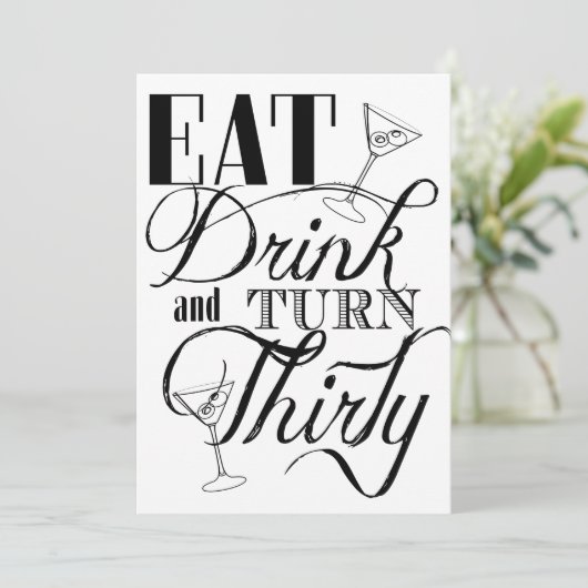 Eet, Drink en draai Dertig 30e verjaardag Kaart (Staand voorkant)