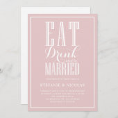 Eet, Drink en getrouwd Blush Roze Bruiloft Kaart (Voorkant / Achterkant)
