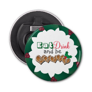Eet, Drink en vrolijk kerstfeest Button Flesopener