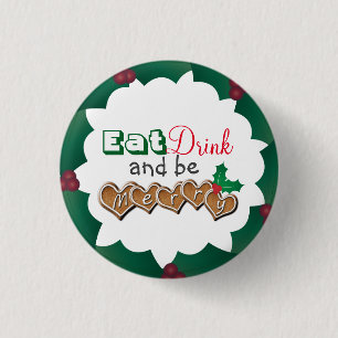 Eet, drink en vrolijk Kerstmis Ronde Button 3,2 Cm