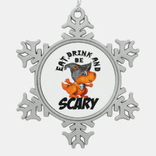 Eet, drink en wees bang Grappige quote Tin Sneeuwvlok Ornament
