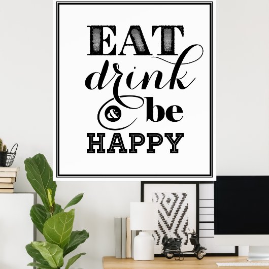 Eet, Drink en wees blij Poster (Thuiskantoor)