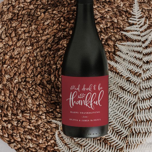 Eet, Drink en wees dankbaar | Aangepaste Thanksgiv Wijn Etiket