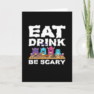 Eet Drink en Wees een Eng Monster Halloween Creati Kaart