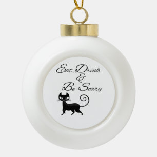 Eet, drink en wees een enge kat Grappige Mopshond Keramische Bal Ornament