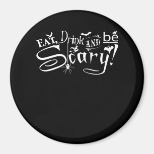 Eet, drink en wees eng esthetisch grafisch trendy magneet