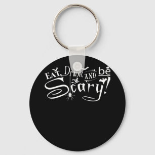 Eet, drink en wees eng esthetisch grafisch trendy sleutelhanger