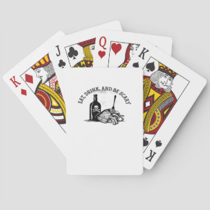 Eet, drink en wees eng Funny Quote Pokerkaarten