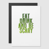 Eet, drink en wees eng grappig citaat (Voorkant / Achterkant)