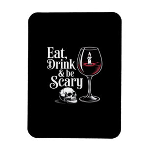 Eet, drink en wees eng grappig citaat moderne look magneet