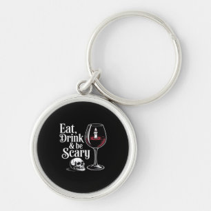 Eet, drink en wees eng grappig citaat moderne look sleutelhanger