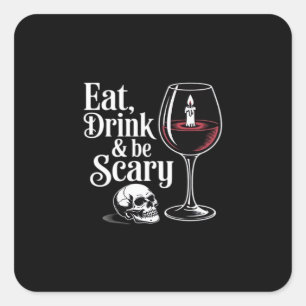 Eet, drink en wees eng grappig citaat moderne look vierkante sticker