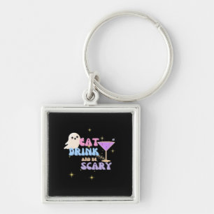 Eet, drink en wees eng grappig Halloween casual un Sleutelhanger