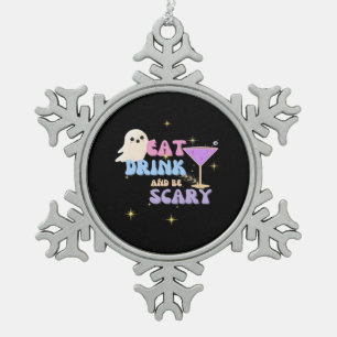 Eet, drink en wees eng grappig Halloween casual un Tin Sneeuwvlok Ornament