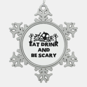 Eet, drink en wees eng grappig ontwerp creatieve g tin sneeuwvlok ornament