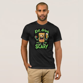 Eet Drink en wees eng Grappig T-Shirt