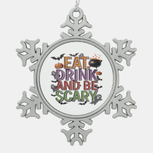 Eet, drink en wees eng Halloween-feest Spoken Desi Tin Sneeuwvlok Ornament