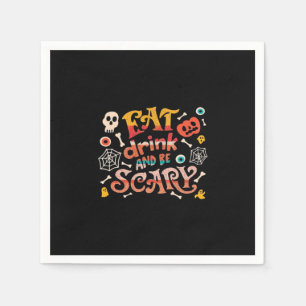 Eet, drink en wees eng Halloween grappig essentiee Servet