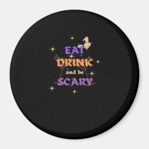 Eet, drink en wees eng Halloween grappig ontwerp Magneet