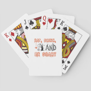 Eet, drink en wees eng Halloween-kunst Pokerkaarten
