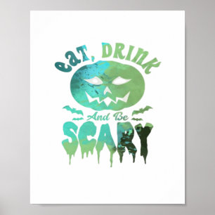 Eet, drink en wees eng Halloween licht Poster