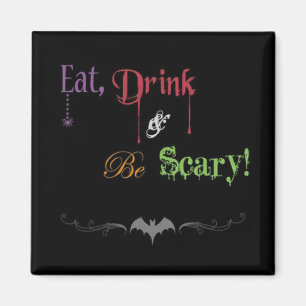 Eet, Drink en wees eng! Halloween Magnet Magneet