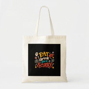 Eet, drink en wees eng Halloween-ontwerp essentiee Tote Bag