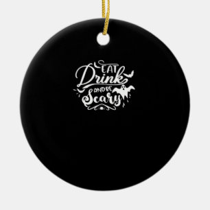 Eet, drink en wees eng Halloween-ontwerp Keramisch Ornament