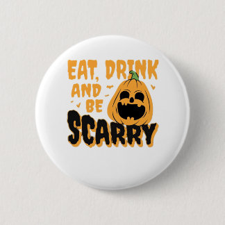 Eet, drink en wees eng Halloween pompoen vintage G Ronde Button 5,7 Cm