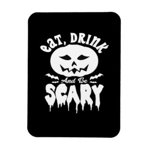 Eet, drink en wees eng Halloween Retro klassieker Magneet
