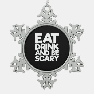 Eet, drink en wees eng Halloween retro klassieker Tin Sneeuwvlok Ornament