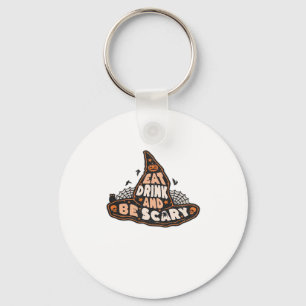 Eet, drink en wees eng heks Alle Halloween-cadeau Sleutelhanger