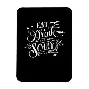 Eet, drink en wees eng uniek en cool magneet