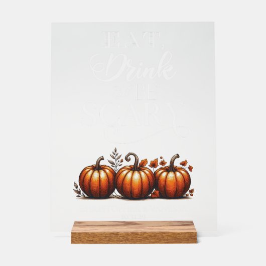 Eet, Drink en wees Enge Bruiloft Acryl Bord (Voorkant)