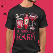 Eet, Drink en wees enge Halloween cocktails T-shirt