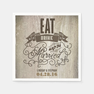 Eet drink en wees getrouwd bruiloft papieren serve servet