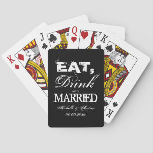 Eet, drink en wees getrouwd huwelijksfeest cadeaus pokerkaarten