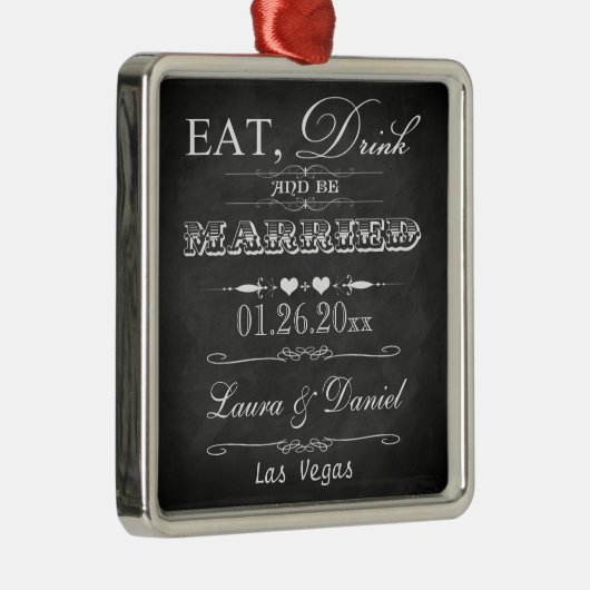 Eet, Drink en wees getrouwd met Kerstmis Metalen Ornament (Rechts)