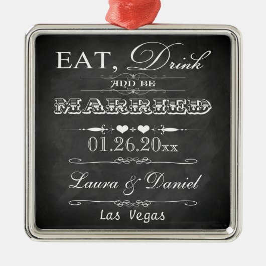 Eet, Drink en wees getrouwd met Kerstmis Metalen Ornament (Voorkant)